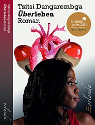 Tsitsi Dangarembga - Überleben - Orlanda Frauenverlag